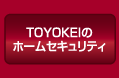 TOYOKEI z[ZLeB